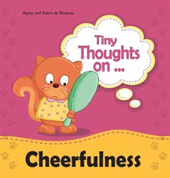 Tiny Thoughts on Cheerfulness - De Bezenac, Agnes; De Bezenac, Salem