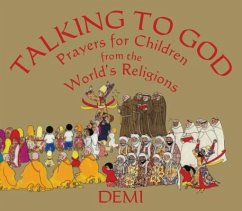 Talking to God: Prayers for Children from the World's Religions - Demi