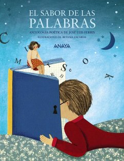 El sabor de las palabras. Antología poética - Ferris, José Luis