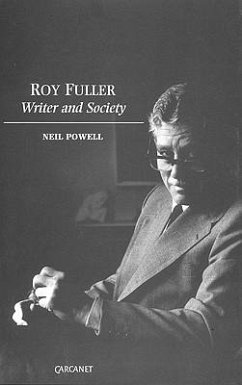 Roy Fuller: Writer and Society - Powell, Neil