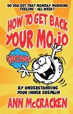 How to get back your MoJo