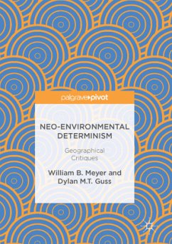 Neo-Environmental Determinism - Meyer, William B.;Guss, Dylan M.T.