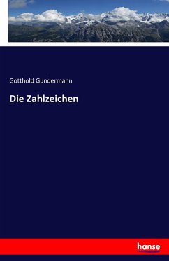 Die Zahlzeichen - Gundermann, Gotthold