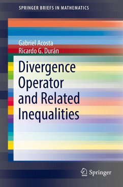 Divergence Operator and Related Inequalities - Acosta, Gabriel;Durán, Ricardo G.