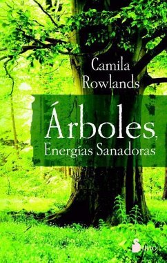 Arboles, Energia Sanadora - Rowlands, Camila