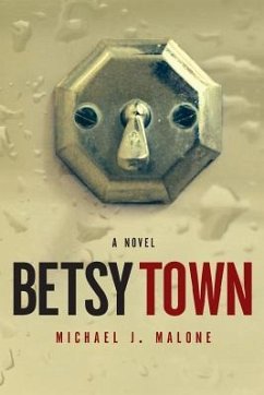 Betsy Town - Malone, Michael J.
