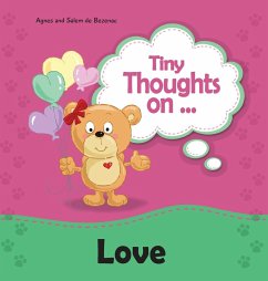 Tiny Thoughts on Love - De Bezenac, Agnes; De Bezenac, Salem