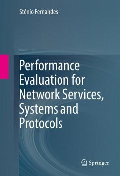 Performance Evaluation for Network Services, Systems and Protocols - Fernandes, Stênio
