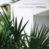 Environmental Modernism: The Architecture of [Strang]