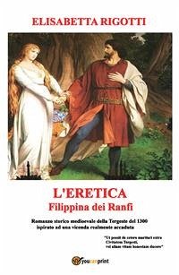 L'eretica Filippina dei Ranfi (eBook, PDF) - Rigotti, Elisabetta