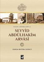 Seyyid Abdülhakim Arvasi - Bugra Ekinci, Ekrem