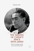 The Making of China¿s Peace with Japan