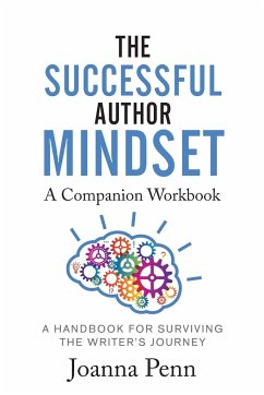 The Successful Author Mindset Companion Workbook - Penn, Joanna