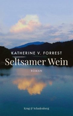Seltsamer Wein - Forrest, Katherine V.