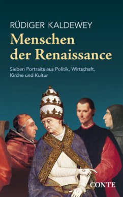 Menschen der Renaissance - Kaldewey, Rüdiger