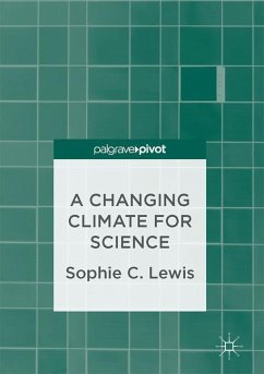 A Changing Climate for Science - Lewis, Sophie C.