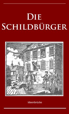 Die Schildbürger (eBook, ePUB) - Unbekannter Verfasser, -