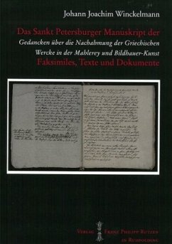 Das Sankt Petersburger Manuskript Gedancken über die Nachahmung der Griechischen Wercke in der Malerey und Bidlhauer-Kun - Winckelmann, Johann Joachim