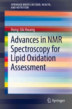 Advances in NMR Spectroscopy for Lipid Oxidation Assessment - Hwang, Hong-Sik