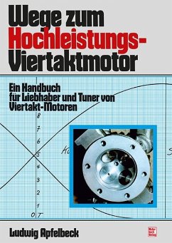 Wege zum Hochleistungs-Viertaktmotor - Apfelbeck, Ludwig