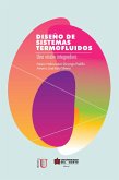 Diseño de sistemas termofluidos (eBook, PDF) Diseño de sistemas termofluidos (eBook, PDF)
