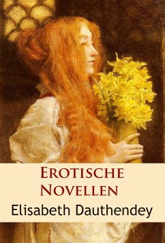 Erotische Novellen (eBook, ePUB) - Dauthendey, Elisabeth