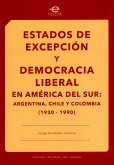 Estados de excepción y democracia liberal en América del Sur (eBook, ePUB) Estados de excepción y democracia liberal en América del Sur (eBook, ePUB)