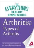Arthritis: Types of Arthritis (eBook, ePUB)