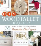 DIY Wood Pallet Projects (eBook, ePUB)