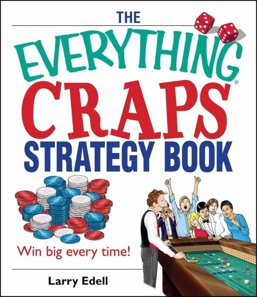 The Everything Craps Strategy Book (eBook, ePUB)