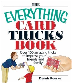 The Everything Card Tricks Book (eBook, ePUB) - Rourke, Dennis