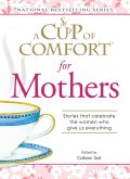 A Cup of Comfort for Mothers (eBook, ePUB)