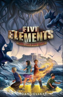 Five Elements: The Shadow City (eBook, ePUB) - Jolley, Dan