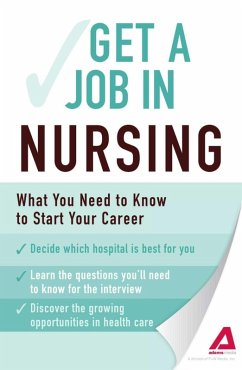 Get a Job . . . in Nursing (eBook, ePUB) - Adams Media