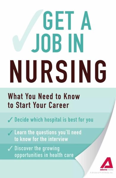 Get a Job . . . in Nursing (eBook, ePUB)