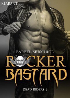 Rocker Bastard - Dead Riders 2 (eBook, ePUB) - Muschiol, Bärbel