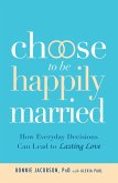 Choose to be Happily Married (eBook, ePUB)
