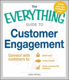 The Everything Guide to Customer Engagement (eBook, ePUB)