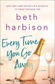 Every Time You Go Away (eBook, ePUB)