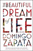 The Beautiful Dream of Life (eBook, ePUB) The Beautiful Dream of Life (eBook, ePUB)