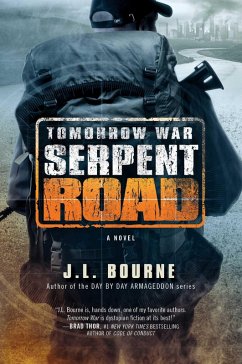 Tomorrow War: Serpent Road (eBook, ePUB) - Bourne, J. L.