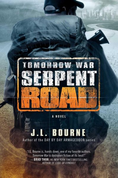 Tomorrow War: Serpent Road (eBook, ePUB) Tomorrow War: Serpent Road (eBook, ePUB)