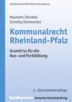 Kommunalrecht Rheinland-Pfalz (eBook, ePUB) - Nauheim-Skrobek, Ulrike; Schmitz, Hermann; Schmorleiz, Ralf