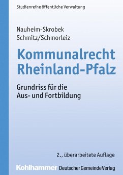 Kommunalrecht Rheinland-Pfalz (eBook, PDF) - Nauheim-Skrobek, Ulrike; Schmitz, Hermann; Schmorleiz, Ralf