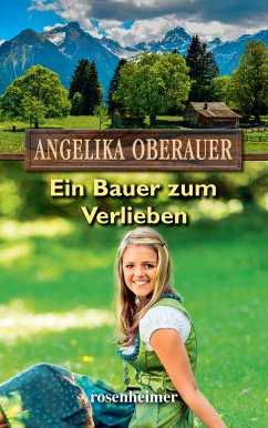 Ein Bauer zum Verlieben (eBook, ePUB) - Oberauer, Angelika