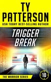Trigger Break (Warriors Series, #10) (eBook, ePUB) Trigger Break (Warriors Series, #10) (eBook, ePUB)