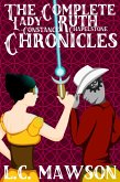 The Complete Lady Ruth Constance Chapelstone Chronicles (The Lady Ruth Constance Chapelstone Chronicles) (eBook, ePUB) The Complete Lady Ruth Constance Chapelstone Chronicles (The Lady Ruth Constance Chapelstone Chronicles) (eBook, ePUB)