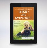 CONQUERING CHILDHOOD OBESITY AND OVERWEIGHT (An Outlook toward saving the next generation one step at a time) (eBook, ePUB) CONQUERING CHILDHOOD OBESITY AND OVERWEIGHT (An Outlook toward saving the next generation one step at a time) (eBook, ePUB)