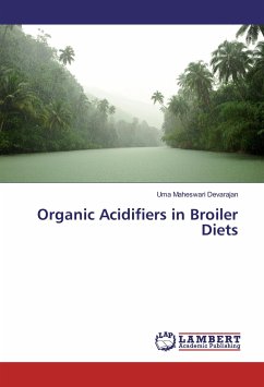 Organic Acidifiers in Broiler Diets - Devarajan, Uma Maheswari