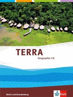 TERRA Geographie für Berlin und Brandenburg - Ausgabe für Gymnasien. Schülerbuch 7./8. Schuljahr